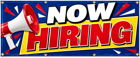 NOW HIRING – Vinyl Banner