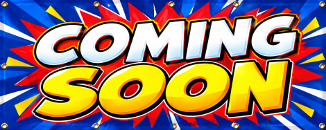 COMING SOON – Vinyl Banner